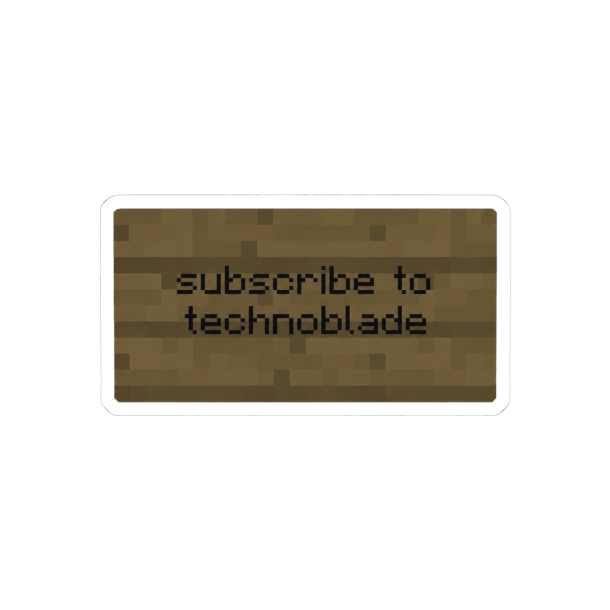 Subscribe to Technoblade Bold Sticker - Minecraft Fan Vinyl Decal