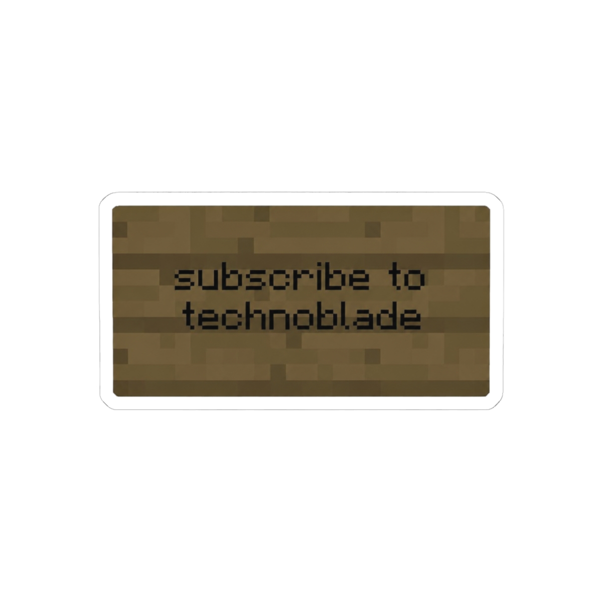 Subscribe to Technoblade Bold Sticker - Minecraft Fan Vinyl Decal